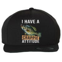 I Have A Crappie Attitude Fishing Wool Snapback Cap