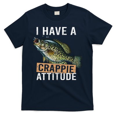 I Have A Crappie Attitude Fishing T-Shirt