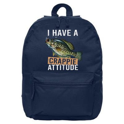I Have A Crappie Attitude Fishing 16 in Basic Backpack