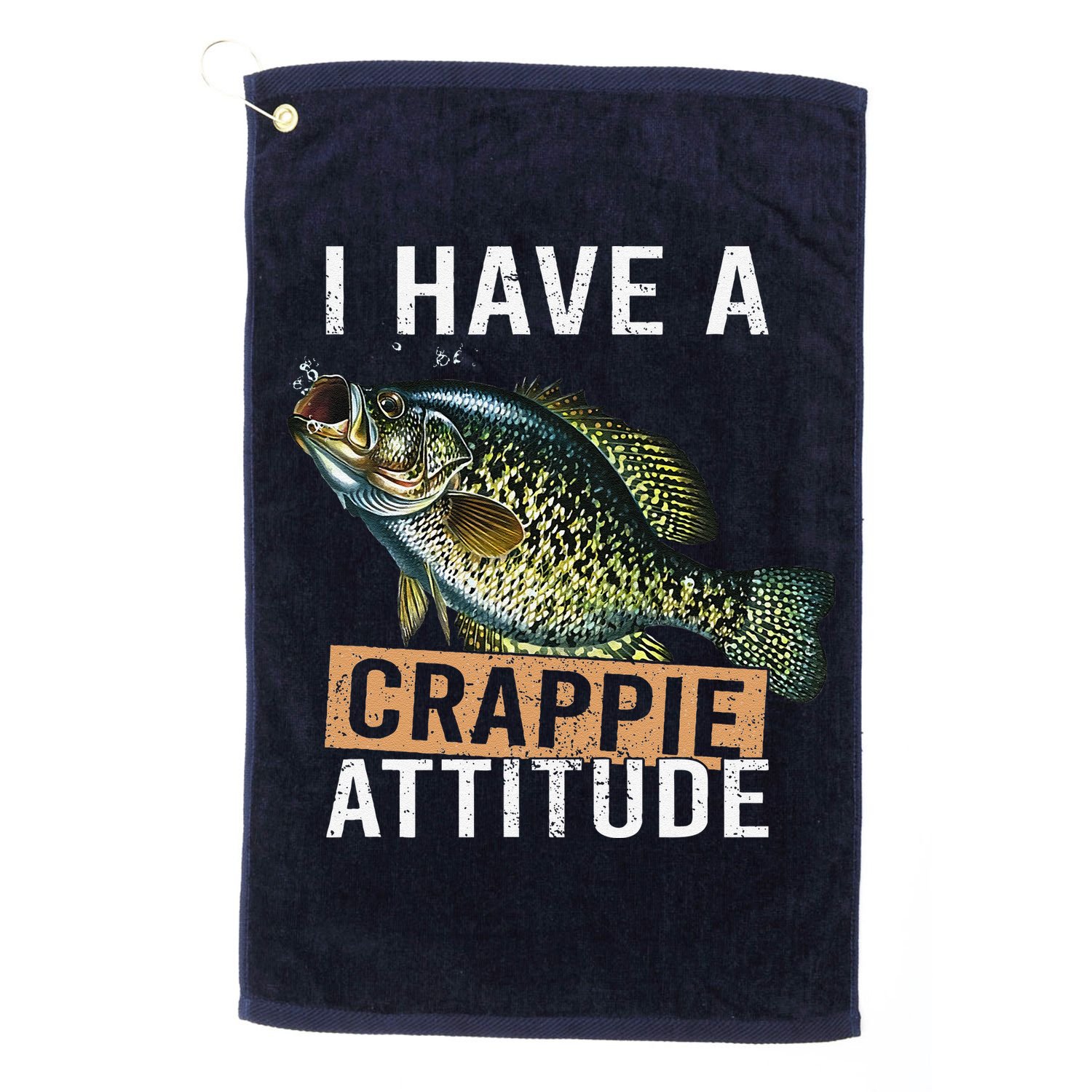 I Have A Crappie Attitude Fishing Golf Towel