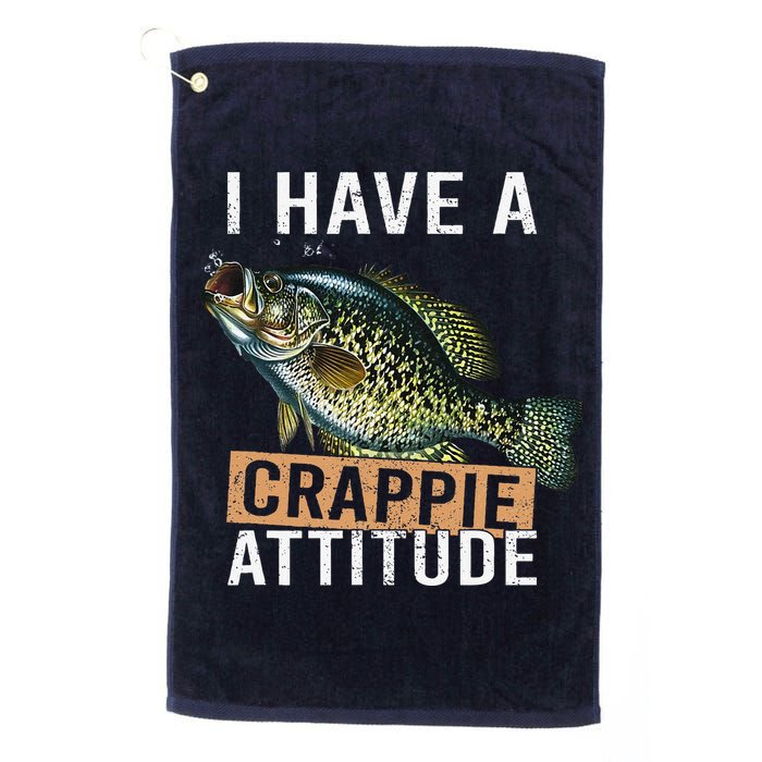 I Have A Crappie Attitude Fishing Golf Towel