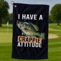 I Have A Crappie Attitude Fishing Golf Towel