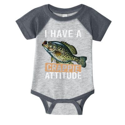 I Have A Crappie Attitude Fishing Infant Baby Jersey Bodysuit
