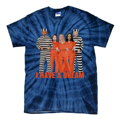 I Have A Dream Funny Tie-Dye T-Shirt