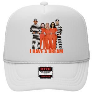 I Have A Dream Funny High Crown Mesh Back Trucker Hat