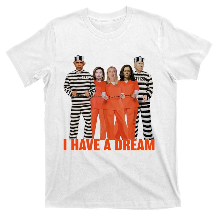 I Have A Dream Funny T-Shirt