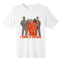 I Have A Dream Funny Tall Fusion ChromaSoft Performance T-Shirt