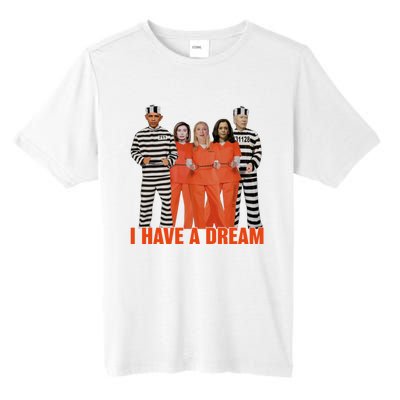 I Have A Dream Funny Tall Fusion ChromaSoft Performance T-Shirt