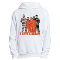 I Have A Dream Funny Urban Pullover Hoodie