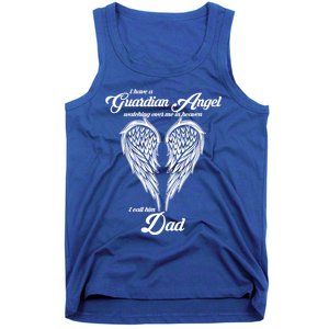 I Have A Guardian Angel In Heaven I Call Him Dad Gift Tank Top