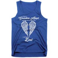 I Have A Guardian Angel In Heaven I Call Him Dad Gift Tank Top