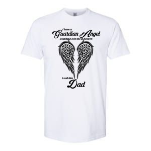 I Have A Guardian Angel In Heaven I Call Him Dad Gift Softstyle CVC T-Shirt