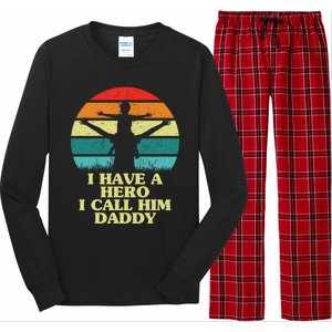 I Have A Hero I Call Him Daddy Dad Father Fathers Day Retro Cute Gift Long Sleeve Pajama Set