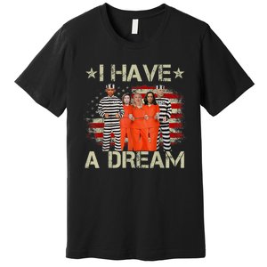 I Have A Dream Funny Biden Premium T-Shirt