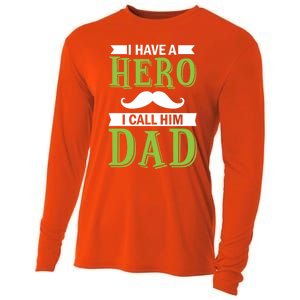 I Have A Hero I Call Him Dad Outfit With A Nice And Funny Gift Cooling Performance Long Sleeve Crew