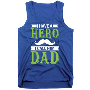 I Have A Hero I Call Him Dad Outfit With A Nice And Funny Gift Tank Top