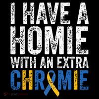I Have A Homie With An Extra Chromie Down Syndrome Awareness Flexfit Unipanel Trucker Cap