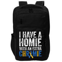 I Have A Homie With An Extra Chromie Down Syndrome Awareness Impact Tech Backpack