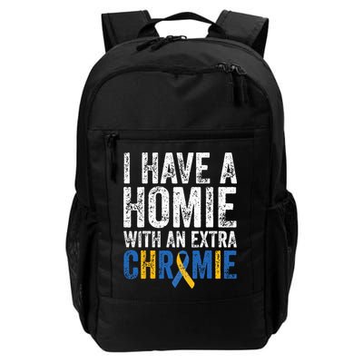 I Have A Homie With An Extra Chromie Down Syndrome Awareness Backpack