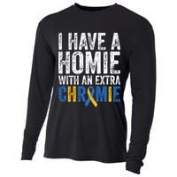 I Have A Homie With An Extra Chromie Down Syndrome Awareness Cooling Performance Long Sleeve Crew