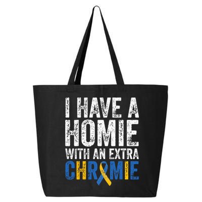 I Have A Homie With An Extra Chromie Down Syndrome Awareness 25L Jumbo Tote