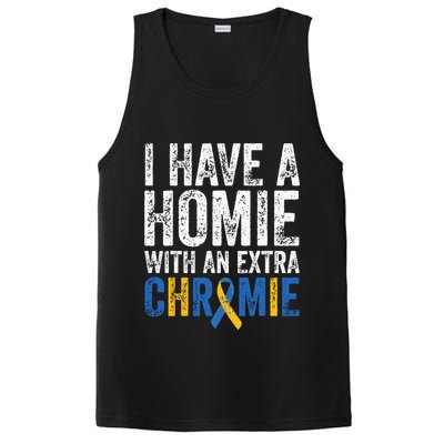 I Have A Homie With An Extra Chromie Down Syndrome Awareness PosiCharge Competitor Tank