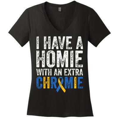 I Have A Homie With An Extra Chromie Down Syndrome Awareness Women's V-Neck T-Shirt