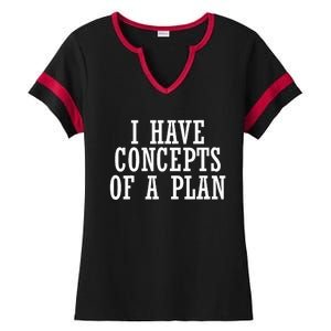 I Have A Concept Of A Plan Funny Donald Trump Kamala Harris Ladies Halftime Notch Neck Tee