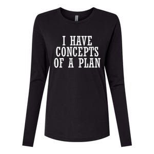 I Have A Concept Of A Plan Funny Donald Trump Kamala Harris Womens Cotton Relaxed Long Sleeve T-Shirt