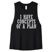 I Have A Concept Of A Plan Funny Donald Trump Kamala Harris Women's Racerback Cropped Tank