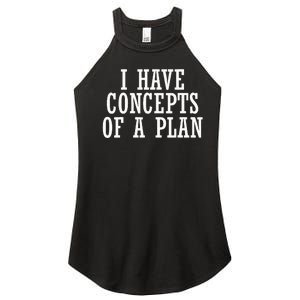 I Have A Concept Of A Plan Funny Donald Trump Kamala Harris Women's Perfect Tri Rocker Tank