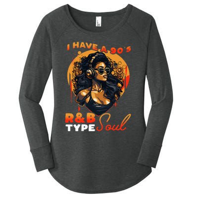 I Have A 90S R&B Type Soul Music Lover Women's Perfect Tri Tunic Long Sleeve Shirt