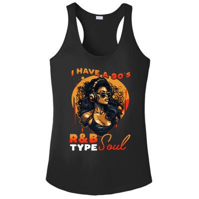 I Have A 90S R&B Type Soul Music Lover Ladies PosiCharge Competitor Racerback Tank