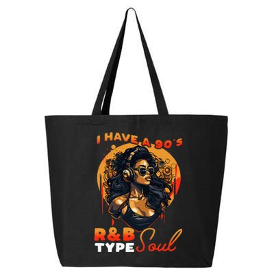 I Have A 90S R&B Type Soul Music Lover 25L Jumbo Tote