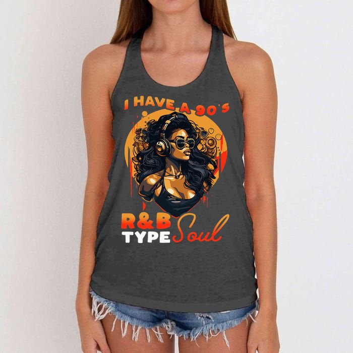 I Have A 90S R&B Type Soul Music Lover Women's Knotted Racerback Tank