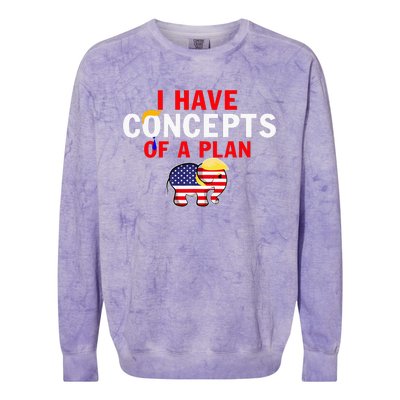 I Have A Concept Of A Plan Trump Harris Colorblast Crewneck Sweatshirt