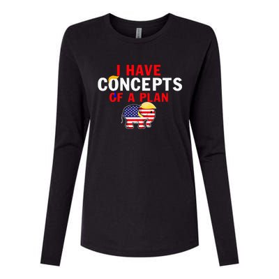 I Have A Concept Of A Plan Trump Harris Womens Cotton Relaxed Long Sleeve T-Shirt