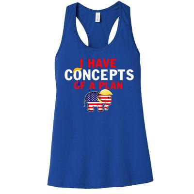 I Have A Concept Of A Plan Trump Harris Women's Racerback Tank