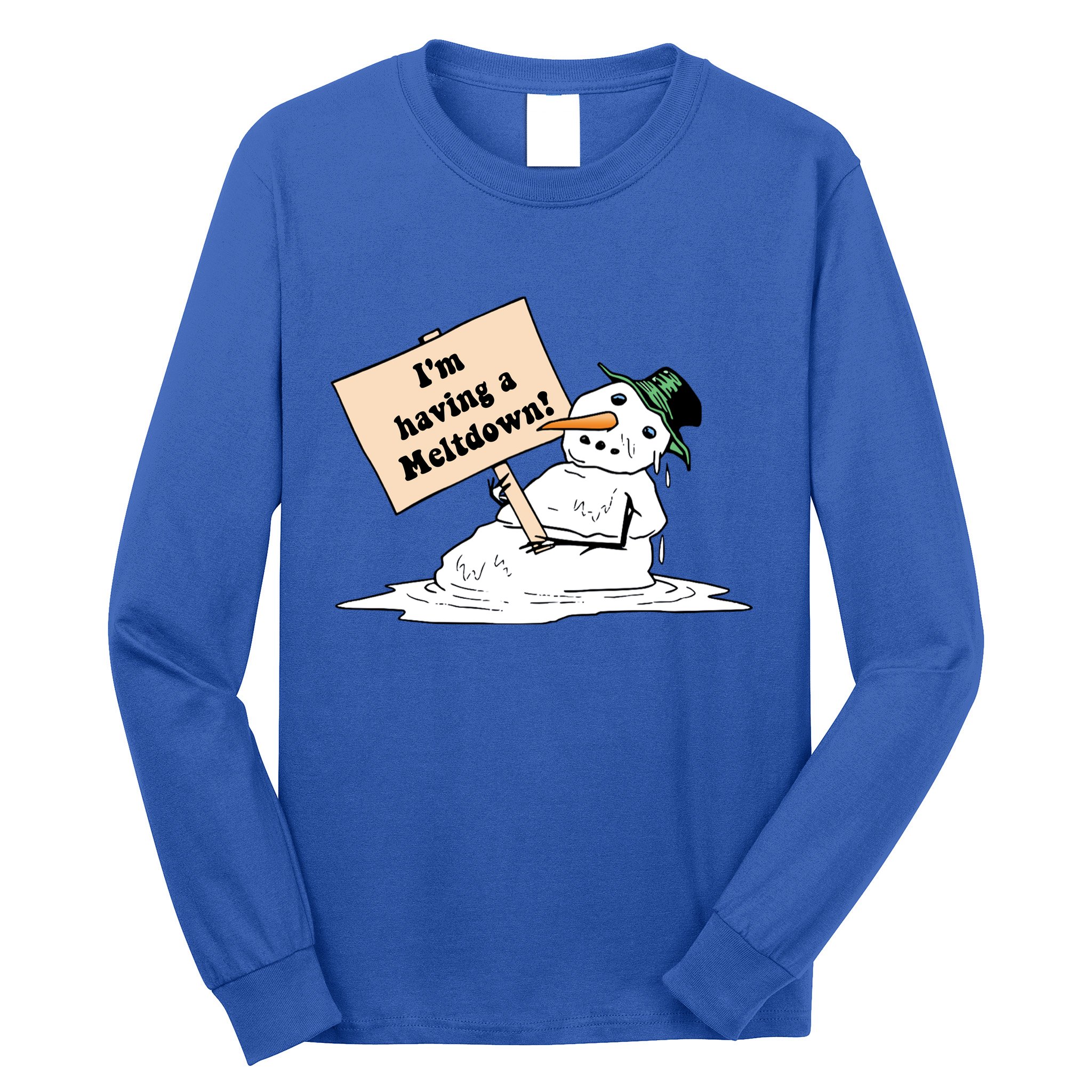 I'm Having A Meltdown Long Sleeve Shirt