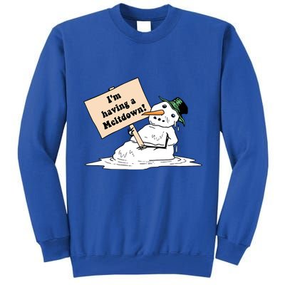 I'm Having A Meltdown Tall Sweatshirt