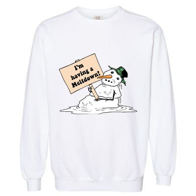 I'm Having A Meltdown Garment-Dyed Sweatshirt