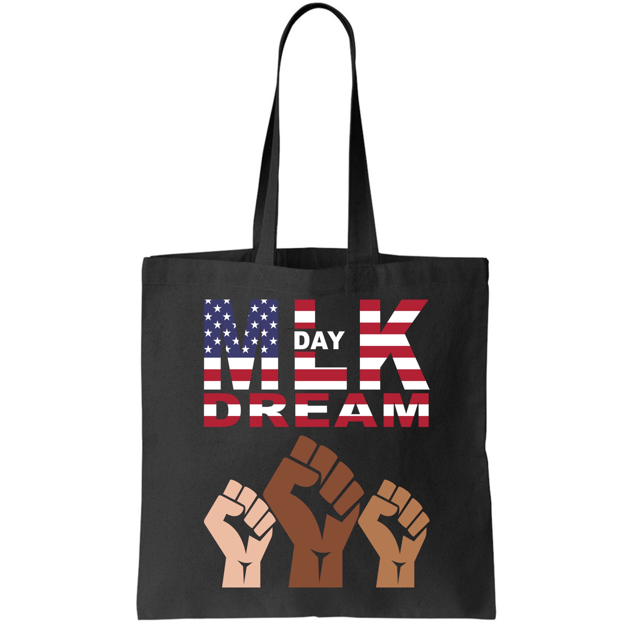 I Have A Dream Mlk Day Fist Up Bag