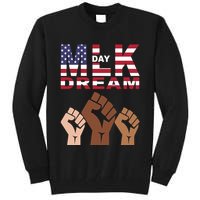 I Have A Dream Mlk Day Fist Up Tall Sweatshirt