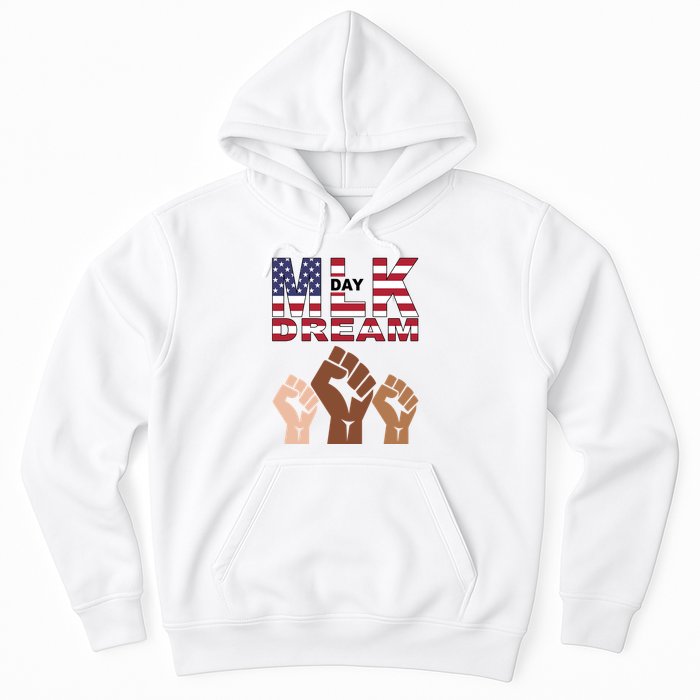 I Have A Dream Mlk Day Fist Up Hoodie