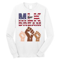 I Have A Dream Mlk Day Fist Up Long Sleeve Shirt