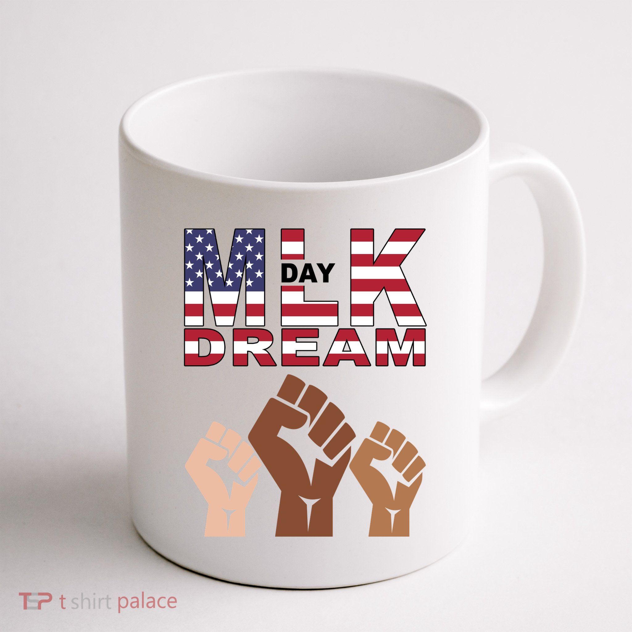 I Have A Dream Mlk Day Fist Up Mug
