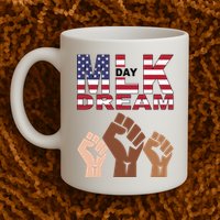 I Have A Dream Mlk Day Fist Up Mug