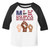 I Have A Dream Mlk Day Fist Up Toddler Fine Jersey T-Shirt