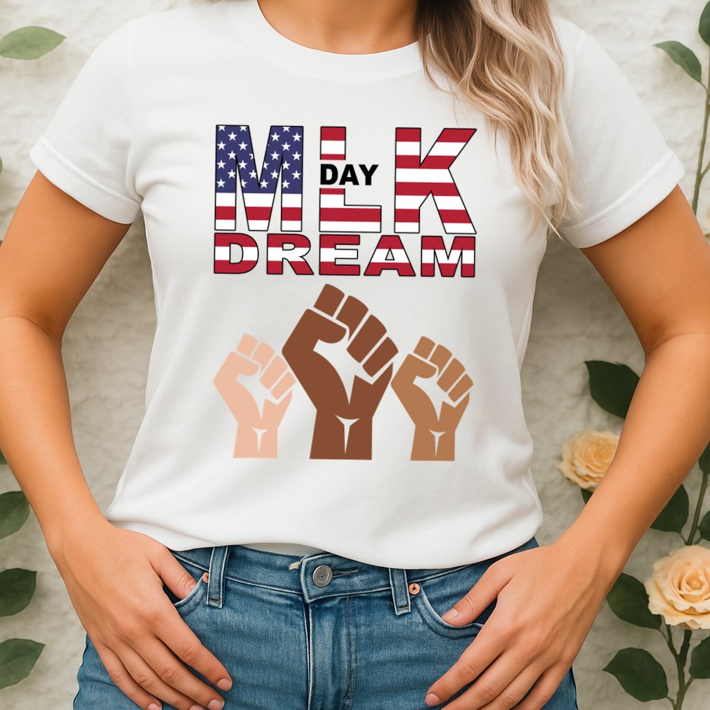 I Have A Dream Mlk Day Fist Up Womens T-Shirt