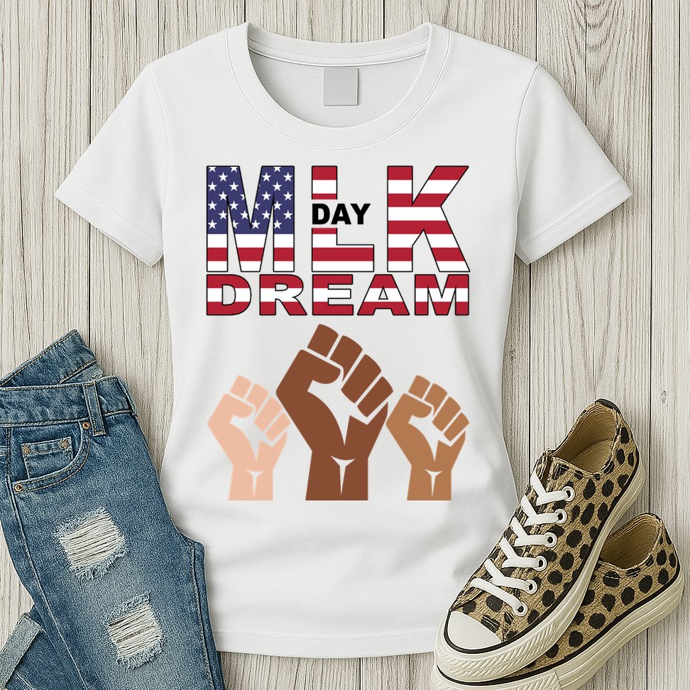 I Have A Dream Mlk Day Fist Up Womens T-Shirt
